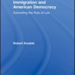 Immigration and American Democracy Immigration and American Democracy