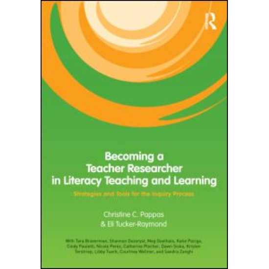 Becoming a Teacher Researcher in Literacy Teaching and Learning Becoming a Teacher Researcher in Literacy Teaching and Learning