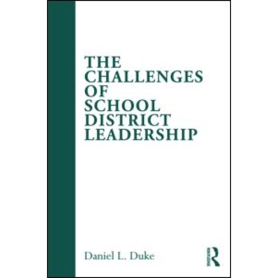 The Challenges of School District Leadership