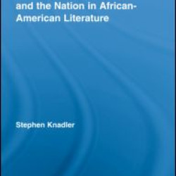 Remapping Citizenship and the Nation in African-American Literature Remapping Citizenship and the Nation in African-American Literature
