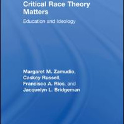 Critical Race Theory Matters Critical Race Theory Matters