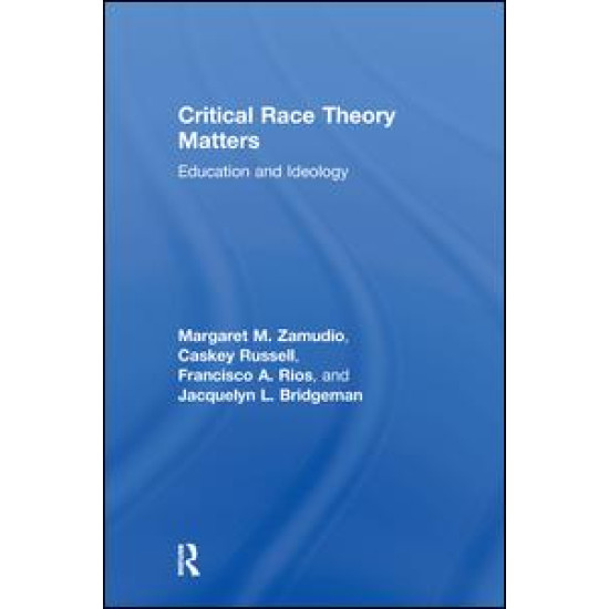 Critical Race Theory Matters