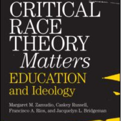 Critical Race Theory Matters Critical Race Theory Matters
