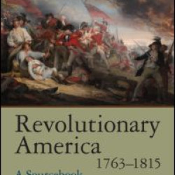 Revolutionary America, 1763-1815