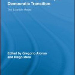 The Politics and Memory of Democratic Transition The Politics and Memory of Democratic Transition