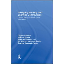 Designing Socially Just Learning Communities Designing Socially Just Learning Communities