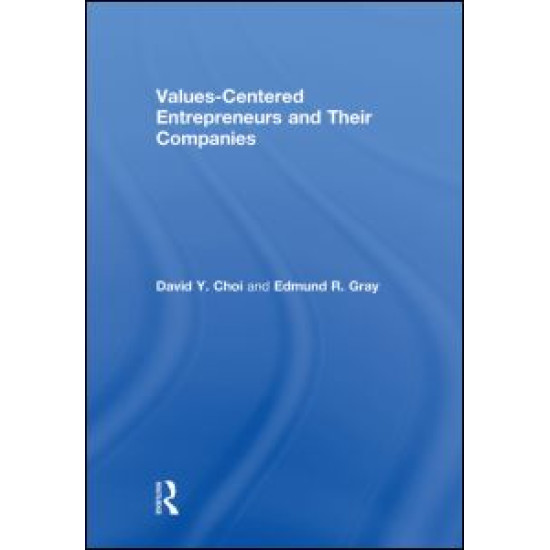 Values-Centered Entrepreneurs and Their Companies
