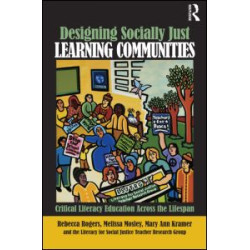 Designing Socially Just Learning Communities Designing Socially Just Learning Communities