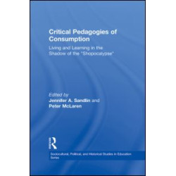 Critical Pedagogies of Consumption