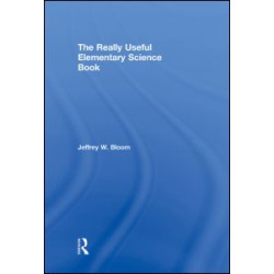 The Really Useful Elementary Science Book The Really Useful Elementary Science Book