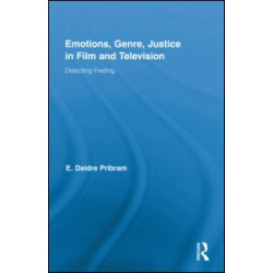 Emotions, Genre, Justice in Film and Television Emotions, Genre, Justice in Film and Television