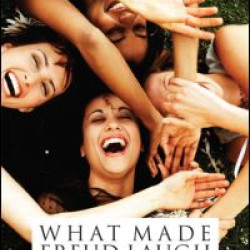 What Made Freud Laugh What Made Freud Laugh