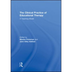 The Clinical Practice of Educational Therapy The Clinical Practice of Educational Therapy