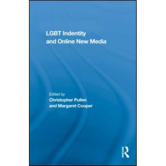 LGBT Identity and Online New Media LGBT Identity and Online New Media
