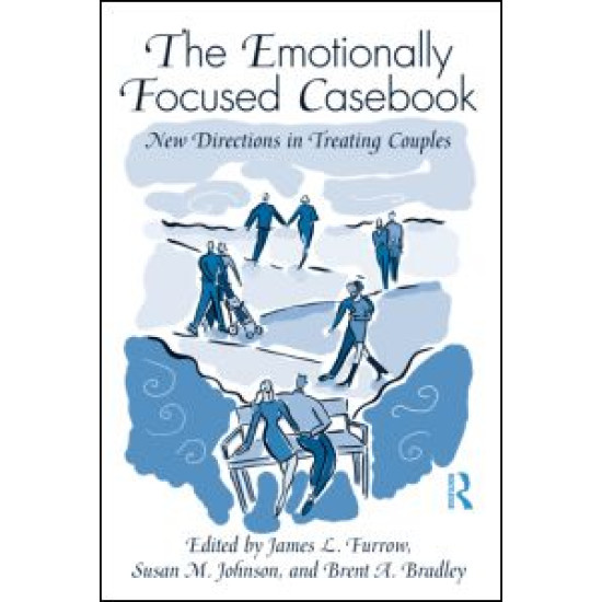 The Emotionally Focused Casebook The Emotionally Focused Casebook