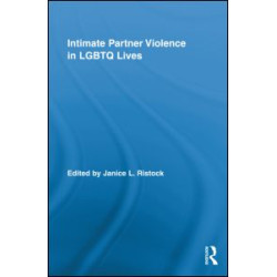 Intimate Partner Violence in LGBTQ Lives Intimate Partner Violence in LGBTQ Lives