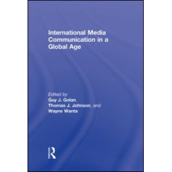 International Media Communication in a Global Age