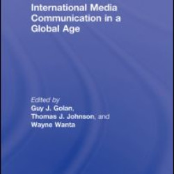 International Media Communication in a Global Age