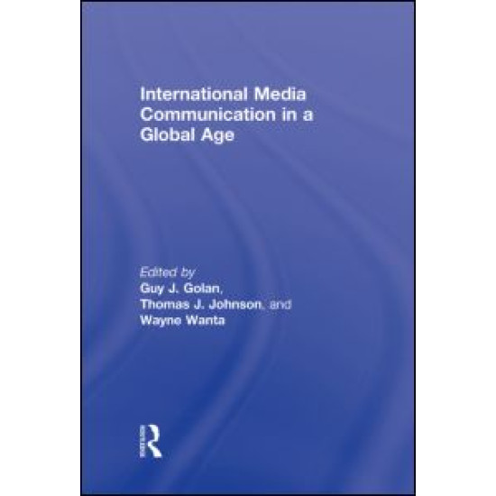 International Media Communication in a Global Age