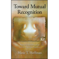 Toward Mutual Recognition Toward Mutual Recognition