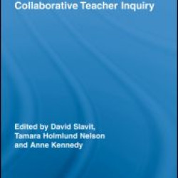 Perspectives on Supported Collaborative Teacher Inquiry Perspectives on Supported Collaborative Teacher Inquiry