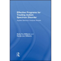 Effective Programs for Treating Autism Spectrum Disorder Effective Programs for Treating Autism Spectrum Disorder