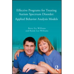 Effective Programs for Treating Autism Spectrum Disorder Effective Programs for Treating Autism Spectrum Disorder