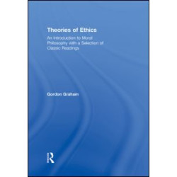 Theories of Ethics Theories of Ethics