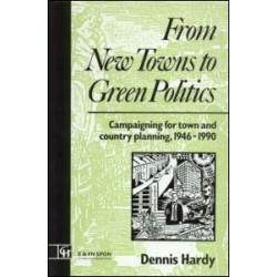From New Towns to Green Politics From New Towns to Green Politics