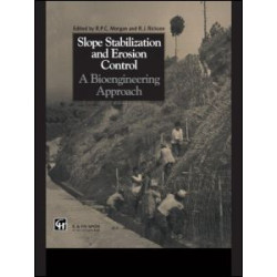 Slope Stabilization and Erosion Control: A Bioengineering Approach Slope Stabilization and Erosion Control: A Bioengineering Approach