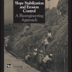 Slope Stabilization and Erosion Control: A Bioengineering Approach