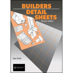 Builders' Detail Sheets Builders' Detail Sheets