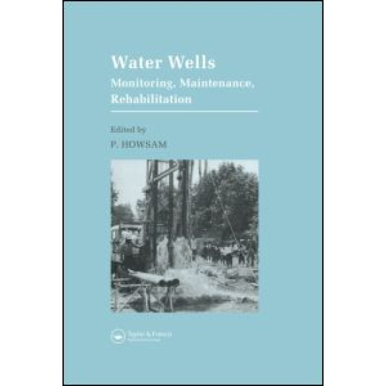 Water Wells - Monitoring, Maintenance, Rehabilitation