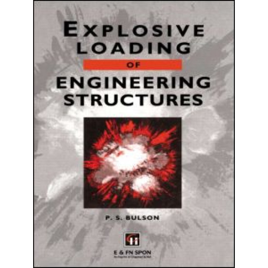 Explosive Loading of Engineering Structures