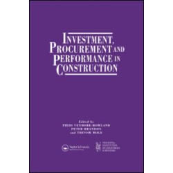 Investment, Procurement and Performance in Construction Investment, Procurement and Performance in Construction