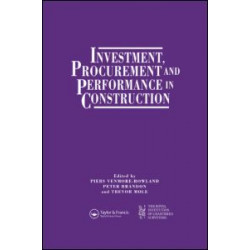 Investment, Procurement and Performance in Construction