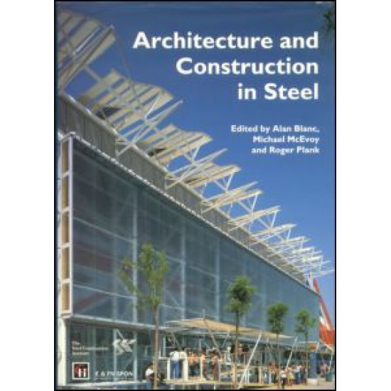 Architecture and Construction in Steel Architecture and Construction in Steel