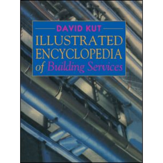 Illustrated Encyclopedia of Building Services Illustrated Encyclopedia of Building Services