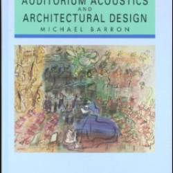 Auditorium Acoustics and Architectural Design Auditorium Acoustics and Architectural Design