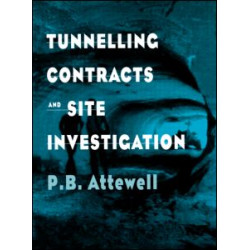 Tunnelling Contracts and Site Investigation Tunnelling Contracts and Site Investigation