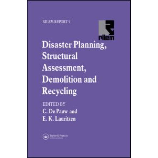 Disaster Planning, Structural Assessment, Demolition and Recycling