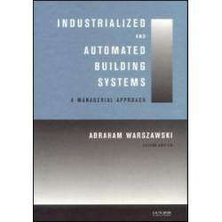 Industrialized and Automated Building Systems Industrialized and Automated Building Systems