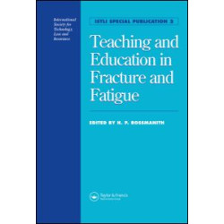 Teaching and Education in Fracture and Fatigue Teaching and Education in Fracture and Fatigue