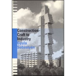 Construction - Craft to Industry Construction - Craft to Industry