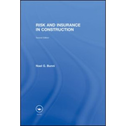Risk and Insurance in Construction Risk and Insurance in Construction