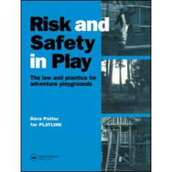 Risk and Safety in Play Risk and Safety in Play