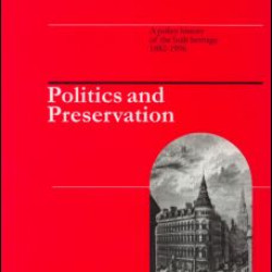 Politics and Preservation Politics and Preservation