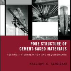 Pore Structure of Cement-Based Materials Pore Structure of Cement-Based Materials