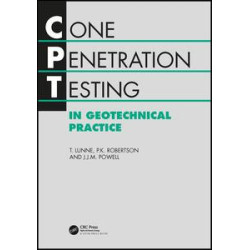 Cone Penetration Testing in Geotechnical Practice Cone Penetration Testing in Geotechnical Practice