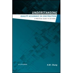 Understanding Quality Assurance in Construction Understanding Quality Assurance in Construction